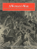 A woman's war : southern women, civil war, and the Confederate legacy /