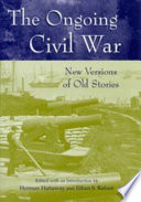 The ongoing Civil War : new versions of old stories /