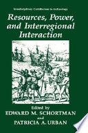 Resources, power, and interregional interaction /