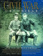 The Civil War chronicle : the only day-by-day portrait of America's tragic conflict as told by soldiers, journalists, politicians, farmers, nurses, slaves, and other eyewitnesses /