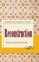 Interpreting American history : Reconstruction /