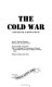 The Cold War : opposing viewpoints /