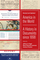 America in the world : a history in documents since 1898 /
