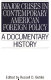Major crises in contemporary American foreign policy : a documentary history /