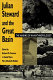 Julian Steward and the Great Basin : the making of an anthropologist /