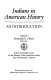 Indians in American history : an introduction /