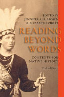 Reading beyond words : contexts for native history /