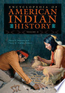 Encyclopedia of American Indian history /