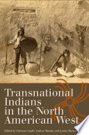 Transnational Indians in the North American West /