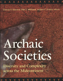 Archaic societies : diversity and complexity across the midcontinent /