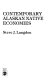 Contemporary Alaskan native economies /