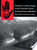 Prehistoric culture change on the Colorado plateau : ten thousand years on Black Mesa /