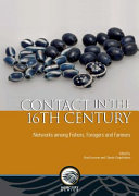 Contact in the 16th century : networks among fishers, foragers, and farmers /