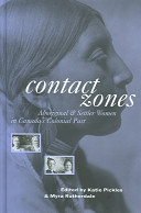 Contact zones : Aboriginal and settler women in Canada's colonial past /