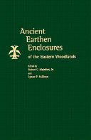 Ancient earthen enclosures of the Eastern Woodlands /