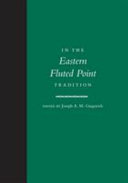 In the Eastern fluted point tradition /