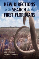 New directions in the search for the first Floridians /