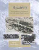 Windover : multidisciplinary investigations of an early Archaic Florida cemetery /