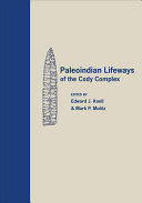 Paleoindian lifeways of the Cody Complex /