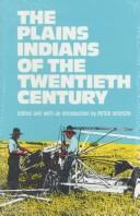 The Plains Indians of the twentieth century /