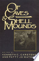 Of caves and shell mounds /