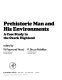 Prehistoric man and his environments : a case study in the Ozark highland /