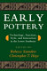 Early pottery : technology, function, style, and interaction in the lower Southeast /