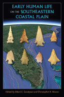 Early human life on the southeastern coastal plain /