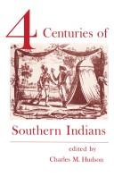 Four centuries of southern Indians /