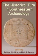 The historical turn in southeastern archaeology /