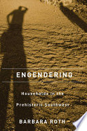 Engendering households in the prehistoric Southwest /