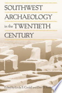 Southwest archaeology in the twentieth century /