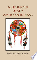A history of Utah's American Indians /