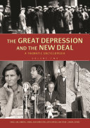 The Great Depression and the New Deal : a thematic encyclopedia /