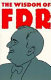 The Wisdom of FDR /