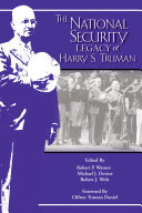 The national security legacy of Harry S. Truman /