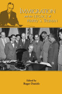 Immigration and the legacy of Harry S. Truman /