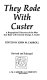 They rode with Custer : a biographical directory of the men that rode with General George A. Custer /