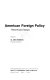 American foreign policy : theoretical essays /