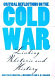 Critical reflections on the Cold War : linking rhetoric and history /