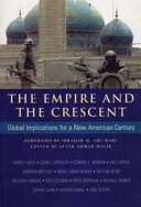 The empire and the crescent : global implications for a new American century /