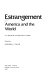 Estrangement : America and the world /