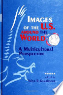 Images of the U.S. around the world : a multicultural perspective /
