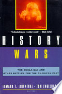 History wars : the Enola Gay and other battles for the American past /