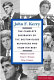 John F. Kerry : the complete biography by the Boston Globe reporters who know him best /