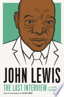 John Lewis : the last interview and other conversations /