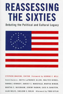 Reassessing the sixties : debating the political and cultural legacy /
