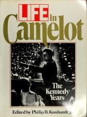 Life in Camelot : the Kennedy years /