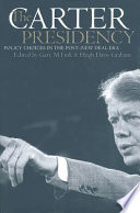 The Carter presidency : policy choices in the post-New Deal era /