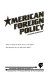 American foreign policy : opposing viewpoints /